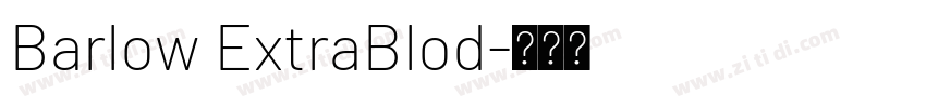 Barlow ExtraBlod字体转换